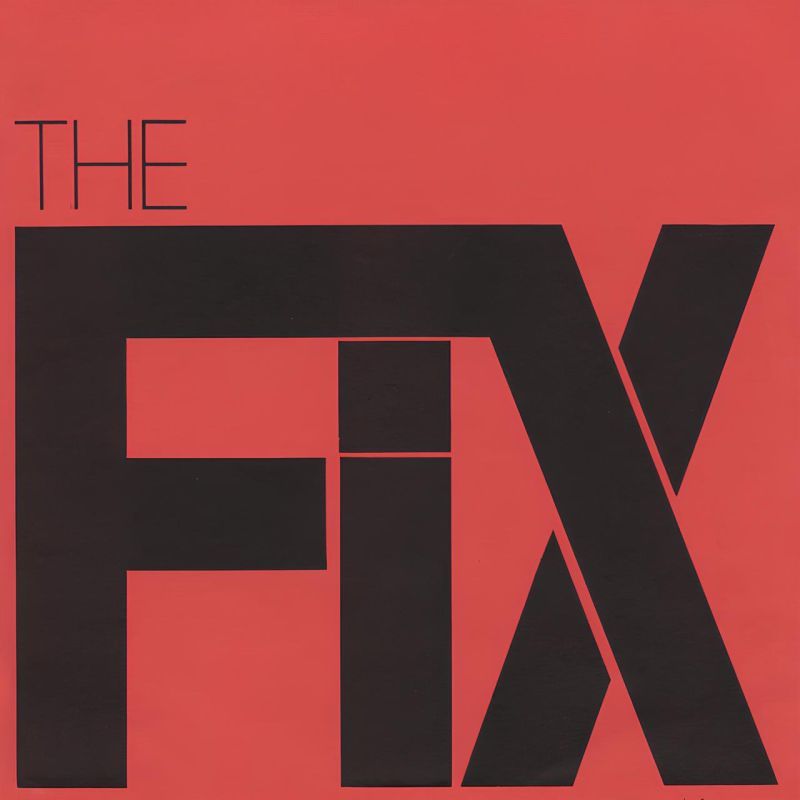 The Fix - The Speed of Twisted Thought